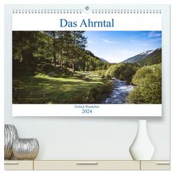 Das Ahrntal (hochwertiger Premium Wandkalender 2024 DIN A2 quer), Kunstdruck in Hochglanz von Deutschmann,  Hans