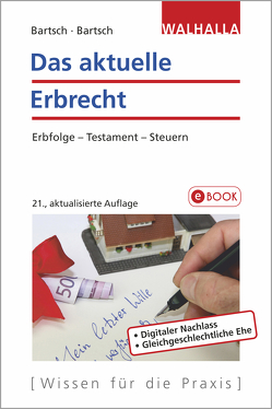 Das aktuelle Erbrecht von Bartsch,  Herbert, Bartsch,  Malte B.