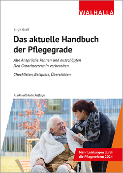 Das aktuelle Handbuch der Pflegegrade von Greif,  Birgit