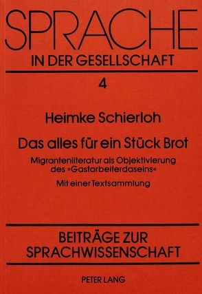 Das Alles für ein Stück Brot von Schierloh,  Heimke