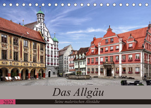 Das Allgäu – Seine malerischen Altstädte (Tischkalender 2022 DIN A5 quer) von Becker,  Thomas