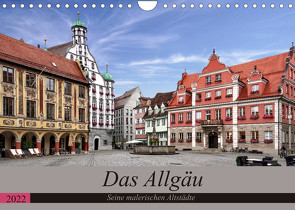 Das Allgäu – Seine malerischen Altstädte (Wandkalender 2022 DIN A4 quer) von Becker,  Thomas