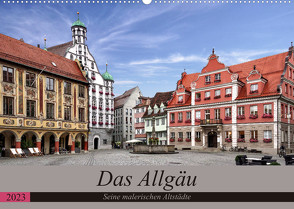 Das Allgäu – Seine malerischen Altstädte (Wandkalender 2023 DIN A2 quer) von Becker,  Thomas