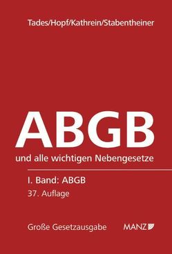 Das Allgemeine bürgerliche Gesetzbuch ABGB 2 Bände im Schuber von Hopf,  Gerhard, Kathrein,  Georg, Stabentheiner,  Johannes, Tades,  Helmuth