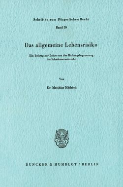 Das allgemeine Lebensrisiko. von Mädrich,  Matthias