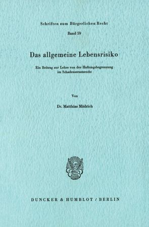 Das allgemeine Lebensrisiko. von Mädrich,  Matthias