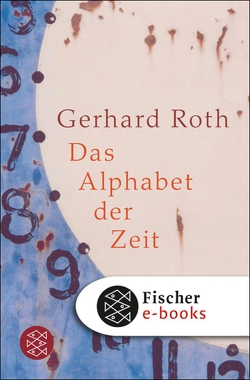 Das Alphabet der Zeit von Roth,  Gerhard