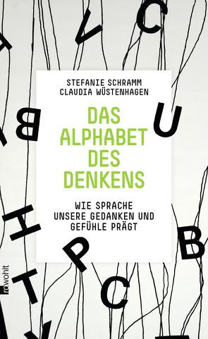 Das Alphabet des Denkens von Schramm,  Stefanie, Wüstenhagen,  Claudia