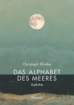 Das Alphabet des Meeres von Klimke,  Christoph, Kunert,  Guenter