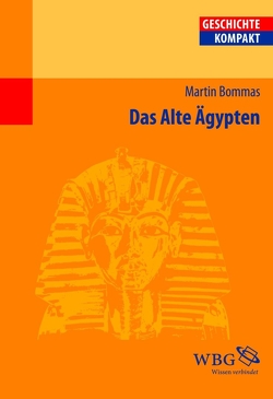 Das Alte Ägypten von Bommas,  Martin, König,  Ingemar, Schubert,  Charlotte
