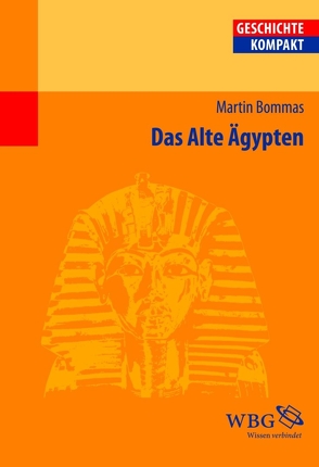 Das Alte Ägypten von Bommas,  Martin, König,  Ingemar, Schubert,  Charlotte