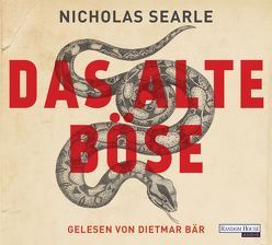 Das alte Böse von Bär,  Dietmar, Schönherr,  Jan, Searle,  Nicholas