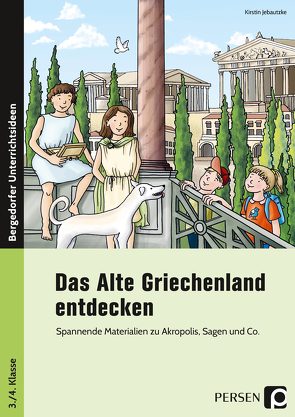 Das Alte Griechenland entdecken von Jebautzke,  Kirstin