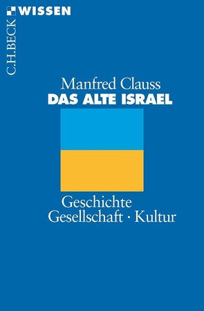 Das alte Israel von Clauss,  Manfred