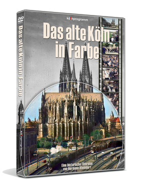 Das alte Köln in Farbe von Hermann,  Rheindorf