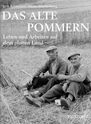 Das alte Pommern von Schleinert,  Dirk, Wartenberg,  Heiko