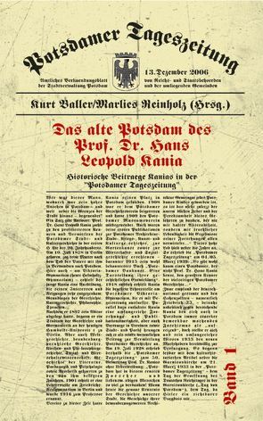 Das alte Potsdam des Prof. Dr. Hans Leopold Kania von Baller,  Kurt, Reinholz,  Marlies