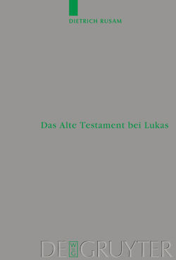 Das Alte Testament bei Lukas von Rusam,  Dietrich