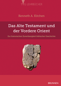 Das Alte Testament und der Vordere Orient von Kitchen,  Kenneth A., Orde,  Klaus vom