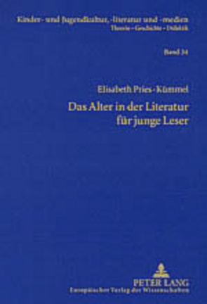 Das Alter in der Literatur für junge Leser von Pries-Kümmel,  Elisabeth
