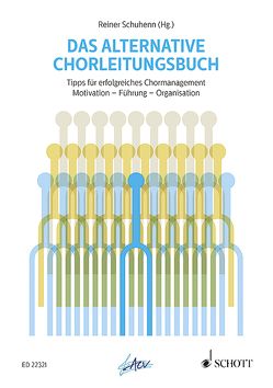 Das alternative Chorleitungsbuch von Schuhenn,  Reiner