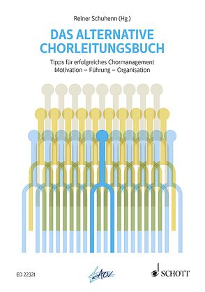 Das alternative Chorleitungsbuch von Schuhenn,  Reiner