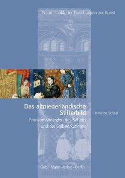 Das altniederländische Stifterbild von Scheel,  Johanna