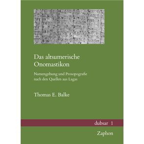 Das altsumerische Onomastikon von Balke,  Thomas E