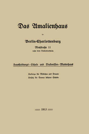 Das Amalienhaus in Berlin-Charlottenburg von Julius Springer