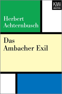 Das Ambacher Exil von Achternbusch,  Herbert