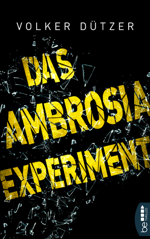 Das Ambrosia-Experiment von Dützer,  Volker