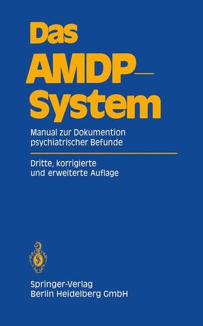 Das AMDP-System von Arbeitsgemeinschaft für Methodik und Dokumentation in derPsychiatrie (AMDP)