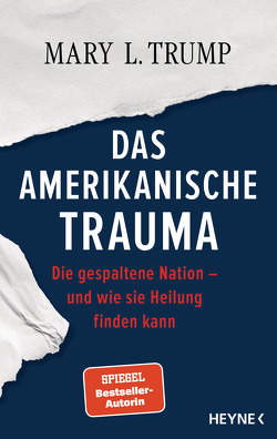 Das amerikanische Trauma von Becker,  Astrid, Bernhardt,  Christiane, Biermann,  Pieke, Fichtl,  Gisela, Köpfer,  Monika, Schestag,  Eva, Trump,  Mary L.