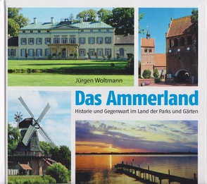 Das Ammerland von Woltmann,  Jürgen