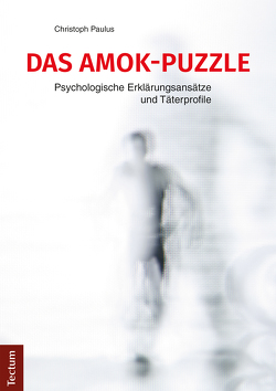 Das Amok-Puzzle von Paulus,  Christoph