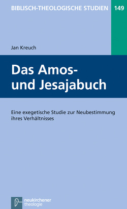 Das Amos- und Jesajabuch von Frey,  Jörg, Hartenstein,  Friedhelm, Janowski,  Bernd, Konradt,  Matthias, Kreuch,  Jan, Schmidt,  Werner H.