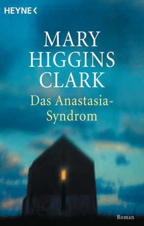 Das Anastasia-Syndrom von Higgins Clark,  Mary