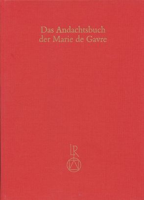 Das Andachtsbuch der Marie de Gavre von Bräm,  Andreas