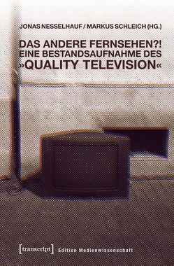 Das andere Fernsehen?! von Nesselhauf,  Jonas, Schleich,  Markus
