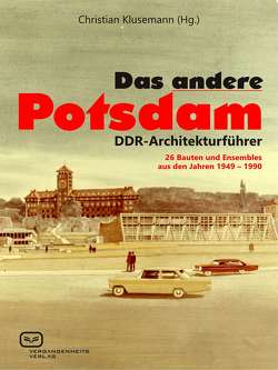 Das ANDERE Potsdam von Klusemann,  Christian