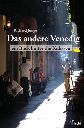 Das andere Venedig von Junge,  Richard