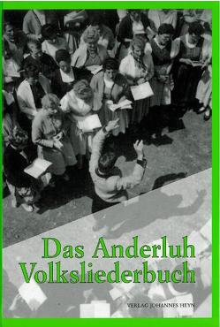 Das Anderluh Volksliederbuch von Kärntner Volksliedwerk, Koschier,  Franz, Wulz,  Helmut
