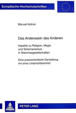 Das Anderssein des Anderen von Kellner,  Manuel