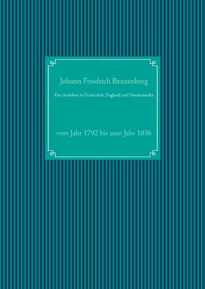 Das Anleihen in Frankreich, England und Nordamerika von Benzenberg,  Johann Friedrich, UG,  Nachdruck