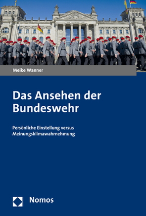Das Ansehen der Bundeswehr von Wanner,  Meike