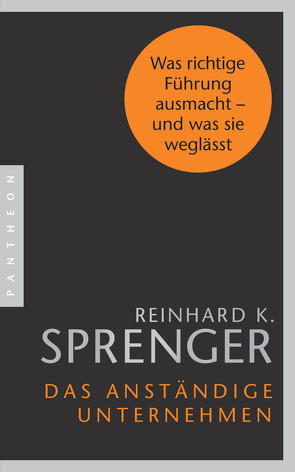 Das anständige Unternehmen von Sprenger,  Reinhard K.