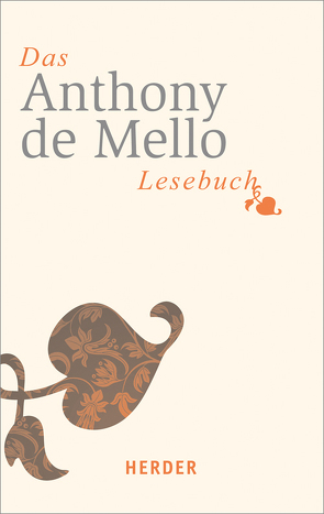 Das Anthony-de-Mello-Lesebuch von De Mello,  Anthony, Fritsch,  Marlene