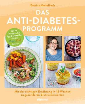 Das Anti-Diabetes-Programm von Meiselbach,  Bettina