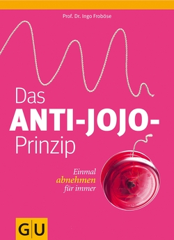 Das Anti-Jojo-Prinzip von Froböse,  Prof.Dr.,  Ingo
