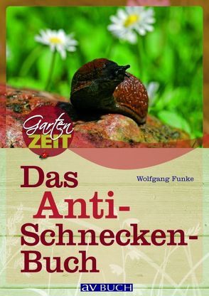 Das Anti-Schneckenbuch von Funke,  Wolfgang